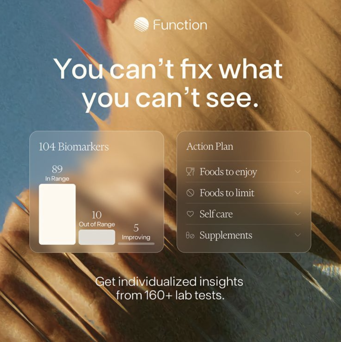Screenshot from the Function health tracking platform, with the caption, "You can't fix what you can't see."
